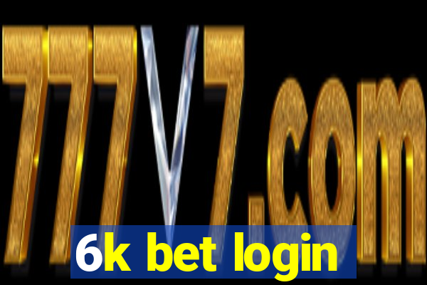 6k bet login